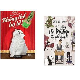Combo 2 cuốn sách: Không thể bỏ lỡ! +  Lên lớp không được đọc tiểu thuyết