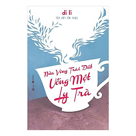 Nửa Vòng Trái Đất Uống Một Ly Trà - Bản Quyền