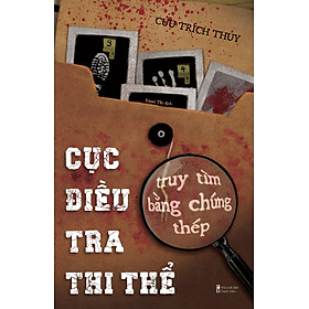 Cục Điều Tra Thi Thể: Truy Tìm Bằng Chứng Thép