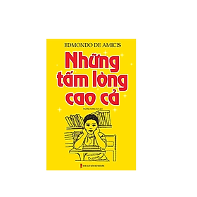 Sách - Những Tấm Lòng Cao Cả - Minh Thắng 