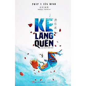 Kẻ Lãng Quên - Pháp Y Tần Minh (Tái Bản 2024)
