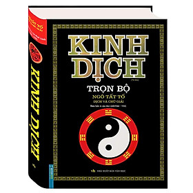 Sách - Kinh Dịch Trọn Bộ - Theo Bản In Của Mai Lĩnh 1944 - 1945 - Bìa Đen - Minh Thắng