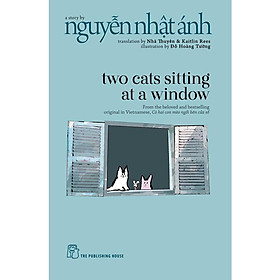 Sách - Two Cats Sitting At A Window - Nguyễn Nhật Ánh - NXB Trẻ - NXB Trẻ
