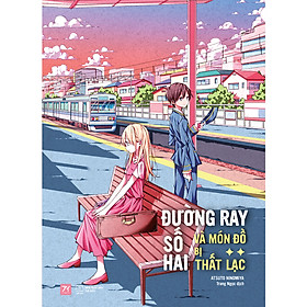 Cuốn Văn Học Ngôn Tình Hay: Đường Ray Số Hai Và Món Đồ Bị Thất Lạc