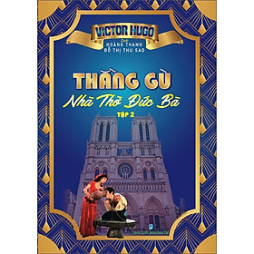 Sách - Thằng Gù Nhà Thờ Đức Bà - Tập 2 - Hồng Ân