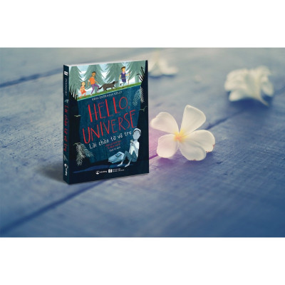 Lời chào từ vũ trụ (Hello, Universe) - Erin Entrada Kelly