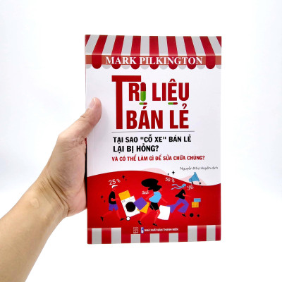Trị Liệu Bán Lẻ - Tại Sao "Cỗ Xe" Bán Lẻ Lại Bị Hỏng Và Có Thể Làm Gì Để Sửa Chữa Chúng