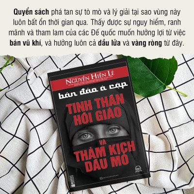 BIZBOOKS - Sách Bán Đảo Ả Rập: Tinh Thần Hồi Giáo Và Thảm Kịch Dầu Mỏ - MinhAnBooks