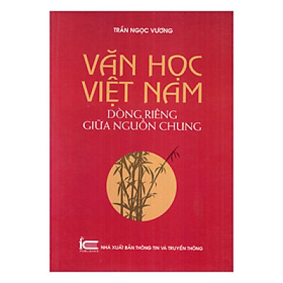 Văn Học Việt Nam Dòng Riêng Giữa Nguồn Chung