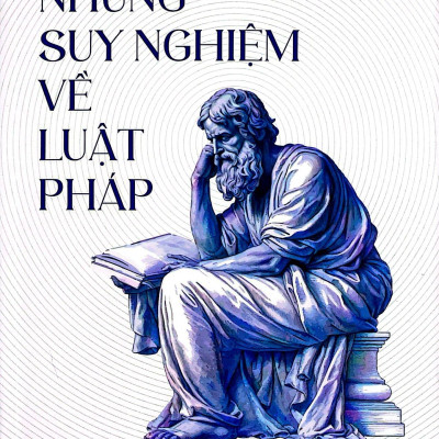 Những Suy Nghiệm Về Luật Pháp