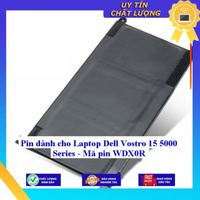 Pin dùng cho Laptop Dell Vostro 15 5000 Series  5568 - Mã pin WDX0R - Hàng Nhập Khẩu New Seal