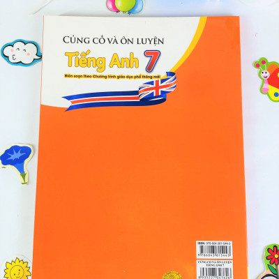 Sách - Củng Cố Và Ôn Luyện Tiếng Anh 7 - Biên soạn theo chương trình GDPT mới - ndbooks
