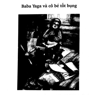 Tập Truyện Cổ Tích Dân Gian Nga - Mụ Phù Thủy Baba Yaga - Song Ngữ Anh-Việt (Tái Bản 2023)