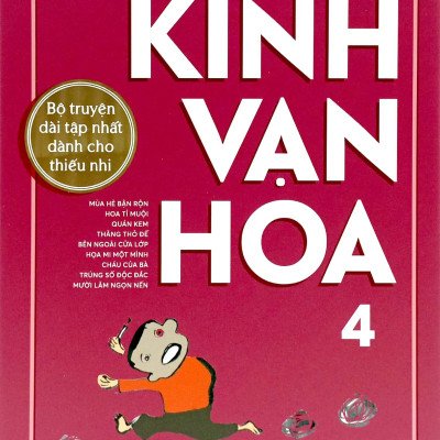 Kính Vạn Hoa - 4 - Phiên Bản Kỉ niệm 65 năm NXB Kim Đồng
