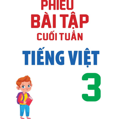 Phiếu Bài Tập Cuối Tuần Tiếng Việt 3