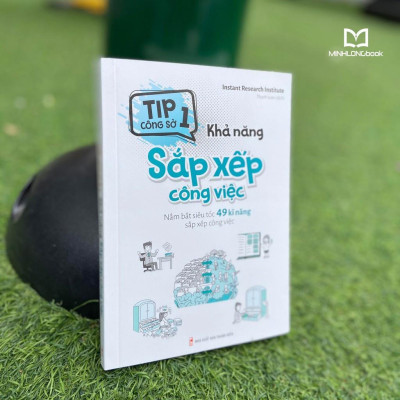Tip Công Sở 1 - Khả Năng Sắp Xếp Công Việc (Tái Bản) - Bản Quyền