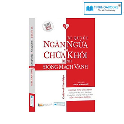 Sách Động mạch vành - Bí quyết ngăn ngừa và chữa khỏi động mạch vành