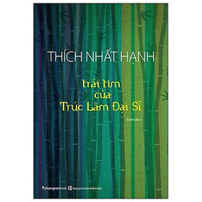 Trái Tim Của Trúc Lâm Đại Sĩ