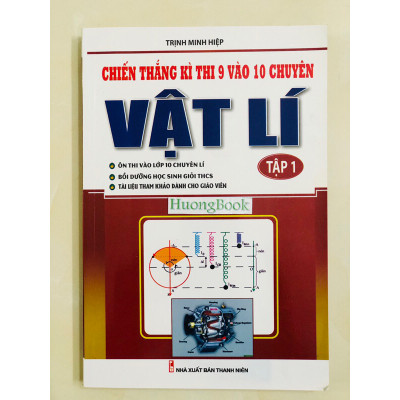Sách - Combo Chiến Thắng Kì Thi Lớp 9 Vào Lớp 10 Chuyên Vật Lí - tập 1 + 2