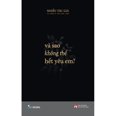 Sách Và Sao Không Thể Hết Yêu Em? - Bản Quyền