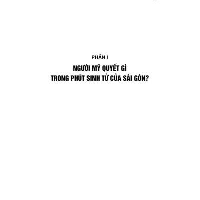 Những biên bản cuối cùng tại nhà trắng: Phút sụp đổ của Việt Nam Cộng Hòa (xuất bản lần thứ ba) - bản in 2025