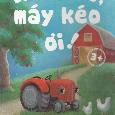 Đi Ngủ Nào Máy Kéo Ơi! 3+