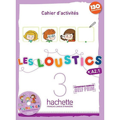 Sách học tiếng Pháp dành cho trẻ em LES LOUSTICS 3 - CAHIER D