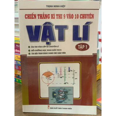 Sách - Combo Chiến Thắng Kì Thi Lớp 9 Vào Lớp 10 Chuyên Vật Lí - tập 1 + 2
