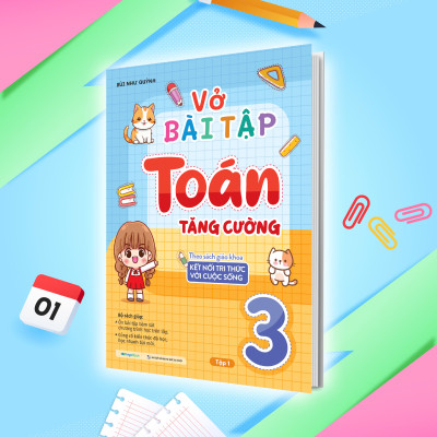 Vở bài tập Toán tăng cường lớp 3 tập 1 (Theo sách giáo khoa kết nối tri thức với cuộc sống)