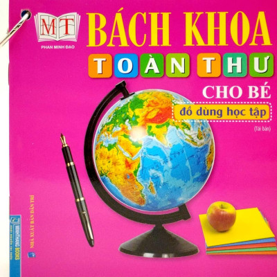 Bộ Sách Bách Khoa Toàn Thư Cho Bé (Bộ 10 Cuốn)