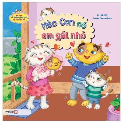 Mèo Con Có Em Gái Nhỏ (Dành Cho Trẻ Từ 0-3 Tuổi) - Bản Quyền