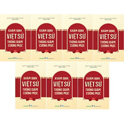 Khâm Định Việt Sử Thông Giám Cương Mục (Trọn bộ 7 tập) (Tái bản 2024) - Quốc Sử Quán Triều Nguyễn