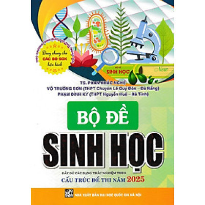 Bộ đề Sinh học cấu trúc đề thi năm 2025 (Dùng chung cho các bộ SGK)