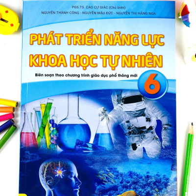 Sách - Phát Triển Năng Lực Khoa Học Tự Nhiên 6 - Biên soạn theo chương trình GDPT mới - ndbooks