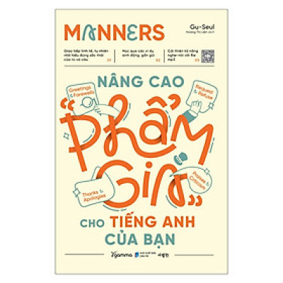 Manners - Nâng cao "phẩm giá" cho tiếng Anh của bạn (Trạm Đọc phân phối)