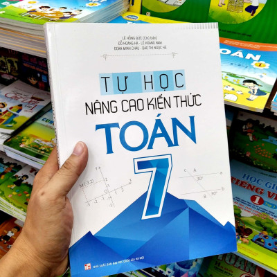 Tự Học - Nâng Cao Kiến Thức Toán 7 (2022)