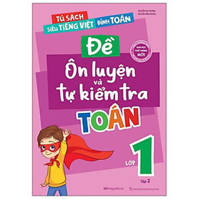 Đề Ôn Luyện Và Tự Kiểm Tra Toán Lớp 1 - Tập 2