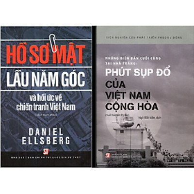 Combo Những Biên Bản Cuối Cùng Tại Nhà Trắng: Phút Sụp Đổ Của Việt Nam Cộng Hòa +  Hồ Sơ Mật Lầu 5 Góc Và Hồi Ức Về Chiến Tranh Việt Nam (2 Cuốn)