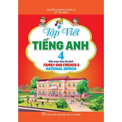 Sách - Tập Viết Tiếng Anh Lớp 4 - Biên Soạn Theo Bộ Sách Family And Friends 4 National Edition - Hồng Ân