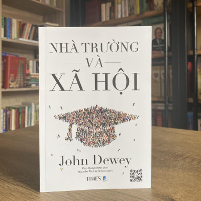 Nhà trường và Xã hội (John Dewey)