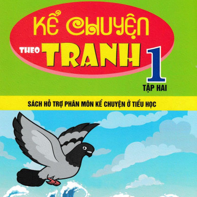 Kể Chuyện Theo Tranh 1 - Tập 2