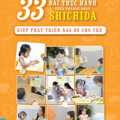 33 Bài Thực Hành Theo Phương Pháp Shichida - Giúp Phát Triển Não Bộ Cho Trẻ