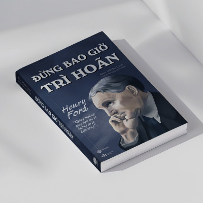 Combo 2 Cuốn Sách: Đừng Bao Giờ Trì Hoãn + Đừng Bao Giờ Lùi Bước - SBOOKS