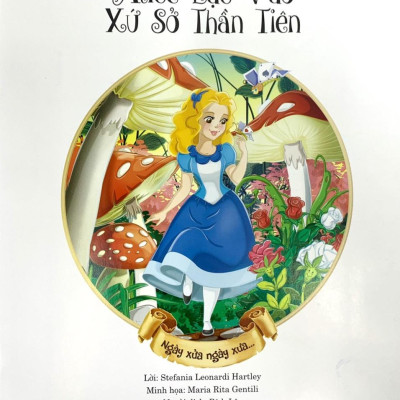 Alice Lạc Vào Xứ Sở Thần Tiên (Song Ngữ Anh - Việt) - Tái Bản 2020