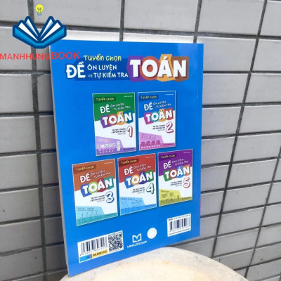Sách: Tuyển chọn Đề Ôn Luyện và Tự Kiểm Tra Toán Lớp 2 - Ôn Tập Lí Thuyết Và Bổ Sung Bài Tập Ngoài Giờ