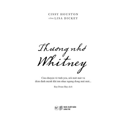 Thương nhớ Whitney - Câu chuyện về tình yêu, nỗi mất mát và đêm định mệnh khi âm nhạc ngưng đọng mãi mãi - Bàn Quyền