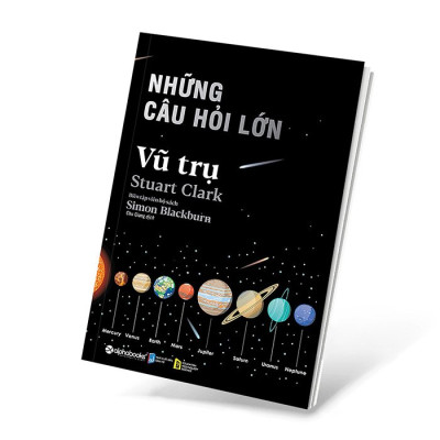 Những Câu Hỏi Lớn Vũ Trụ (Tái bản)