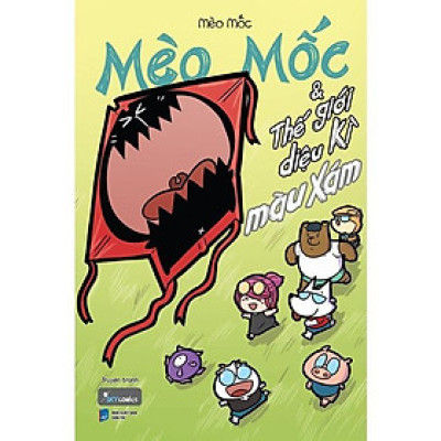 Sách Mèo Mốc & Thế Giới Diệu Kỳ Màu Xám - Bản Quyền