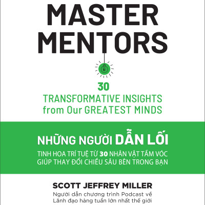 Những Người Dẫn Lối (Master Mentors) - Scott Jeffrey Miller - PACE Books