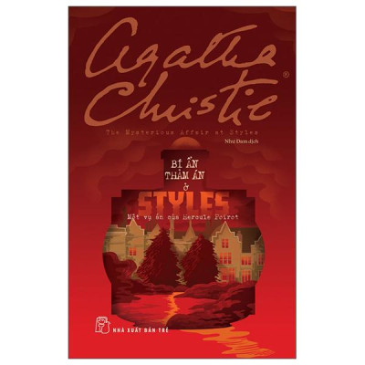 Sách - Bí Ẩn Thảm Án Ở Styles - Một Vụ Án Của Hercule Poirot